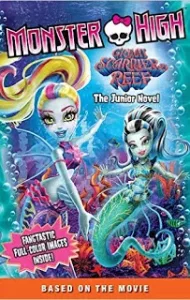 Monster High Great Scarrier Reef (2016) มอนสเตอร์ ไฮ ผจญภัยสู่ใต้บาดาล
