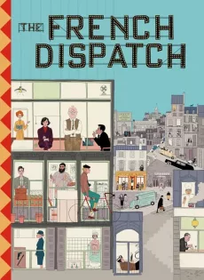 ดูหนัง The French Dispatch (2021) ก๊วนข่าวหัวเห็ด ซับไทย เต็มเรื่อง | 9NUNGHD.COM