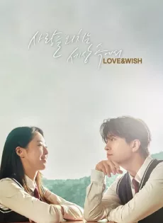 ดูหนัง Love and Wish (2021) ซับไทย เต็มเรื่อง | 9NUNGHD.COM