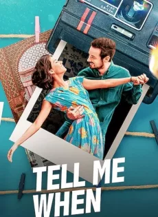 ดูหนัง Tell Me When (Dime Cuándo Tú) (2020) ขอเพียงเธอบอก ซับไทย เต็มเรื่อง | 9NUNGHD.COM