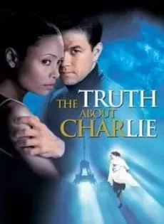 ดูหนัง The Truth About Charlie (2002) เปิดฉากล่าปริศนาชาร์ลี ซับไทย เต็มเรื่อง | 9NUNGHD.COM