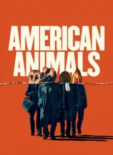 ดูหนัง American Animals (2018) รวมกันปล้น อย่าให้ใครจับได้ ซับไทย เต็มเรื่อง | 9NUNGHD.COM