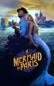 Mermaid in Paris (2020) รักเธอ เมอร์เมด