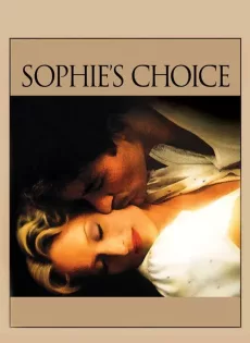 ดูหนัง Sophie’s Choice (1982) ทางเลือกของโซฟี ซับไทย เต็มเรื่อง | 9NUNGHD.COM