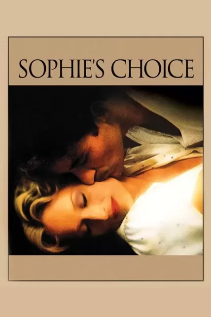 Sophie’s Choice (1982) ทางเลือกของโซฟี