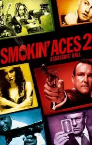Smokin Aces 2 Assassins  Ball (2010) ดวลเดือด ล้างเลือดมาเฟีย 2 เดิมพันฆ่า ล่าเอฟบีไอ [ซับไทย]