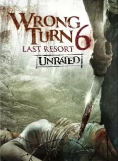 ดูหนัง Wrong Turn 6 Last Resort (2014) หวีดเขมือบคน 6: รีสอร์ทอำมหิต ซับไทย เต็มเรื่อง | 9NUNGHD.COM
