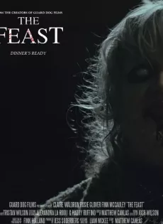 ดูหนัง The Feast (2021) ซับไทย เต็มเรื่อง | 9NUNGHD.COM