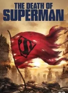 ดูหนัง The Death of Superman (2018) (ซับไทย) ซับไทย เต็มเรื่อง | 9NUNGHD.COM