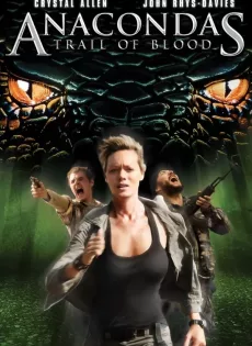 ดูหนัง Anacondas 4 Trail of Blood (2009) อนาคอนดา 4 ล่าโคตรพันธุ์เลื้อยสยองโลก ซับไทย เต็มเรื่อง | 9NUNGHD.COM