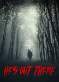 ดูหนัง He’s Out There (2018) มันอยู่ที่นั่น ซับไทย เต็มเรื่อง | 9NUNGHD.COM