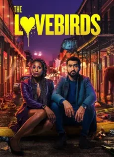 ดูหนัง The Lovebirds (2020) เดอะ เลิฟเบิร์ดส์ ซับไทย เต็มเรื่อง | 9NUNGHD.COM