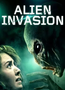 ดูหนัง Alien Invasion (2020) ซับไทย เต็มเรื่อง | 9NUNGHD.COM