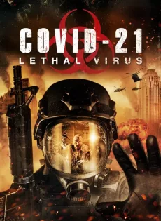 ดูหนัง COVID-21 Lethal Virus (2021) ไวรัสมรณะ ล่าล้างโลก ซับไทย เต็มเรื่อง | 9NUNGHD.COM