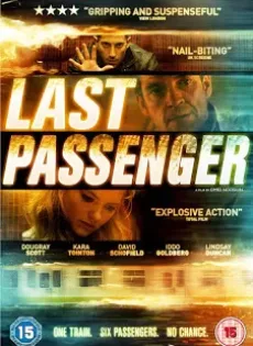 ดูหนัง Last Passenger (2013) โคตรด่วนขบวนตาย ซับไทย เต็มเรื่อง | 9NUNGHD.COM