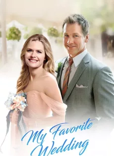 ดูหนัง My Favorite Wedding (2017) ซับไทย เต็มเรื่อง | 9NUNGHD.COM