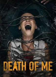 ดูหนัง Death of Me (2020) เกาะนรก หลอนลวงตาย ซับไทย เต็มเรื่อง | 9NUNGHD.COM