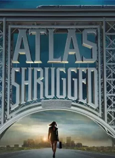 ดูหนัง Atlas Shrugged 1 (2011) อัจฉริยะรถด่วนล้ำโลก 1 ซับไทย เต็มเรื่อง | 9NUNGHD.COM