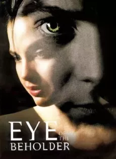 ดูหนัง Eye of the Beholder (1999) แอบ พิษลึก ซับไทย เต็มเรื่อง | 9NUNGHD.COM