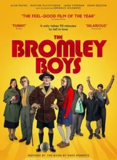 ดูหนัง The Bromley Boys (2018) เดอะ บรอมลีย์บอย ซับไทย เต็มเรื่อง | 9NUNGHD.COM
