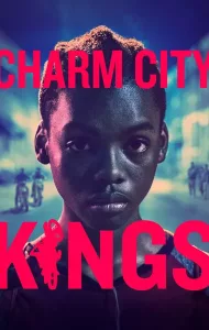 Charm City Kings (Twelve) (2020)