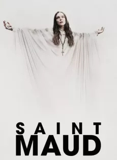 ดูหนัง Saint Maud (2019) ซับไทย เต็มเรื่อง | 9NUNGHD.COM