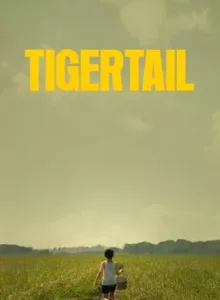 Tigertail | Netflix (2020) รอยรักแห่งวันวาน