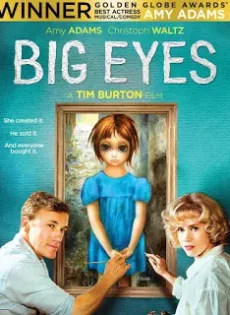 ดูหนัง Big Eyes (2014) ติสท์ลวงตา (เอมี่ อดัมส์) ซับไทย เต็มเรื่อง | 9NUNGHD.COM