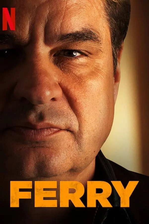 Ferry (2021) แฟร์รี่ เจ้าพ่อผงาด (Netflix)