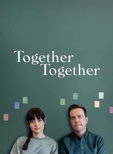 ดูหนัง Together Together (2021) ซับไทย เต็มเรื่อง | 9NUNGHD.COM
