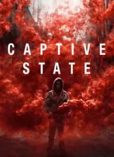 ดูหนัง Captive State (2019) สงครามปฏิวัติทวงโลก ซับไทย เต็มเรื่อง | 9NUNGHD.COM