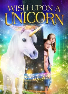 ดูหนัง Wish Upon A Unicorn (2020) ซับไทย เต็มเรื่อง | 9NUNGHD.COM