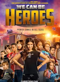 ดูหนัง We Can Be Heroes (2020) รวมพลังเด็กพันธุ์แกร่ง ซับไทย เต็มเรื่อง | 9NUNGHD.COM