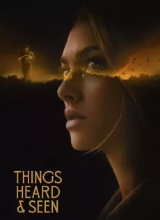 ดูหนัง Things Heard & Seen (2021) แว่วเสียงวิญญาณหลอน ซับไทย เต็มเรื่อง | 9NUNGHD.COM
