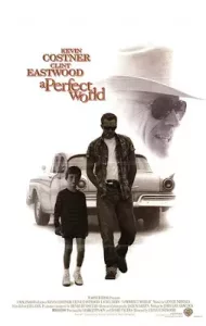 A Perfect World (1993) คนจริงโลกทรนง