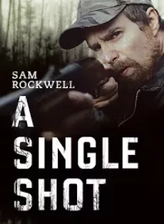 ดูหนัง A Single Shot (2013) กระสุนเลือดพลิกเกมโหด ซับไทย เต็มเรื่อง | 9NUNGHD.COM