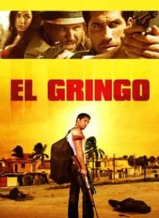 ดูหนัง El Gringo (2012) โคตรคนนอกกฎหมาย ซับไทย เต็มเรื่อง | 9NUNGHD.COM