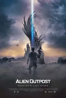 Alien Outpost (2014) 37 สงครามมฤตยูต่างโลก