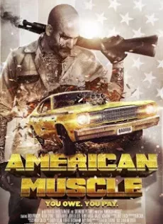 ดูหนัง American Muscle (2014) คนดุยิงเดือด ซับไทย เต็มเรื่อง | 9NUNGHD.COM