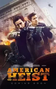 American Heist (2014) โคตรคนปล้นระห่ำเมือง