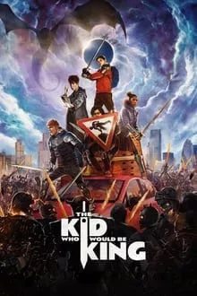 The Kid Who Would Be King (2019) หนุ่มน้อยสู่จอมราชันย์