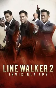 Line Walker 2 Invisible Spy (2019) ล่าจารชน 2 สายลับล่องหน