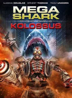 ดูหนัง Mega Shark vs Kolossus (2015) ฉลามยักษ์ปะทะหุ่นพิฆาตล้างโลก ซับไทย เต็มเรื่อง | 9NUNGHD.COM