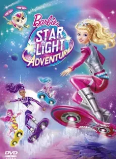ดูหนัง Barbie Star Light Adventure (2016) บาร์บี้ ผจญภัยในหมู่ดาว ซับไทย เต็มเรื่อง | 9NUNGHD.COM