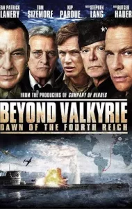 Beyond Valkyrie Dawn of the Fourth Reich (2016) ปฏิบัติการฝ่าสมรภูมิอินทรีเหล็ก