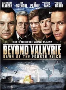 ดูหนัง Beyond Valkyrie Dawn of the Fourth Reich (2016) ปฏิบัติการฝ่าสมรภูมิอินทรีเหล็ก ซับไทย เต็มเรื่อง | 9NUNGHD.COM