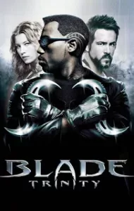 Blade 3 Trinity (2004) เบลด 3 อำมหิต…พันธุ์อมตะ