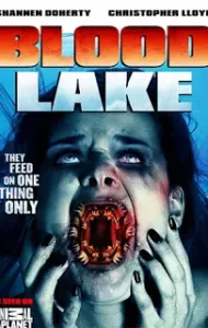 Blood Lake: Attack of the Killer Lampreys (2014) พันธุ์ประหลาดดูดเลือด