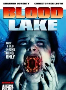 Blood Lake: Attack of the Killer Lampreys (2014) พันธุ์ประหลาดดูดเลือด
