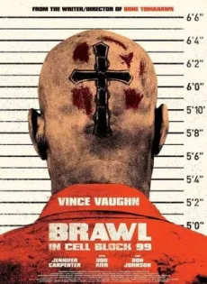 ดูหนัง Brawl in Cell Block 99 (2017) คุกเดือด คนเหลือเดน ซับไทย เต็มเรื่อง | 9NUNGHD.COM